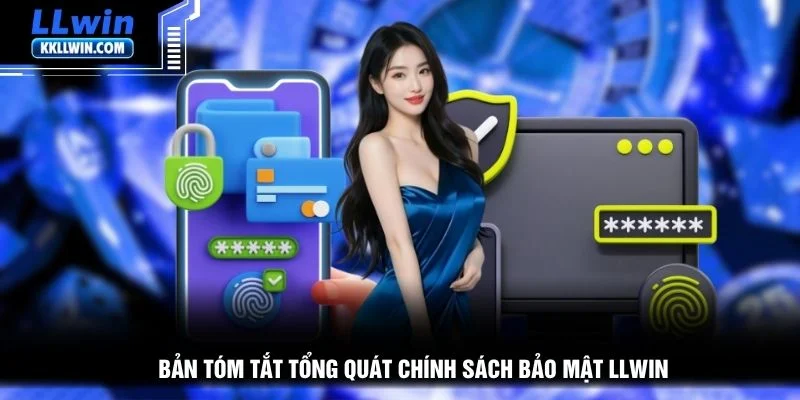 Bản tóm tắt tổng quát chính sách bảo mật LLWIN