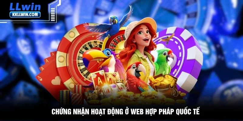 Chứng nhận hoạt động ở web hợp pháp quốc tế