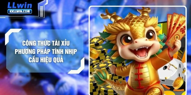 Công Thức Tài Xỉu Phương Pháp Tính Nhịp Cầu Hiệu Quả