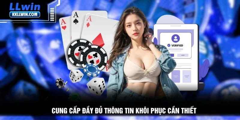 Cung cấp đầy đủ thông tin khôi phục cần thiết