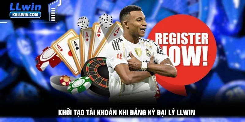 Khởi tạo tài khoản khi đăng ký đại lý LLWIN