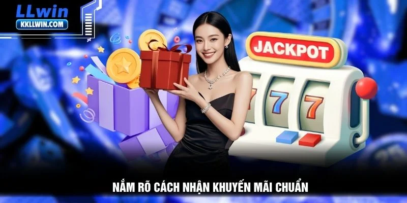 Nắm rõ cách nhận khuyến mãi chuẩn