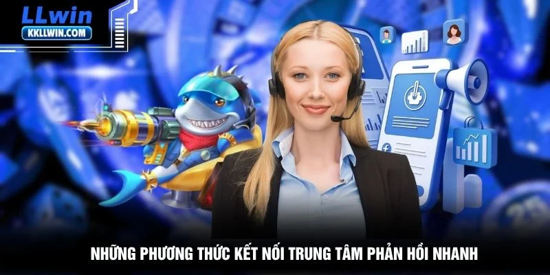 Những phương thức kết nối trung tâm phản hồi nhanh