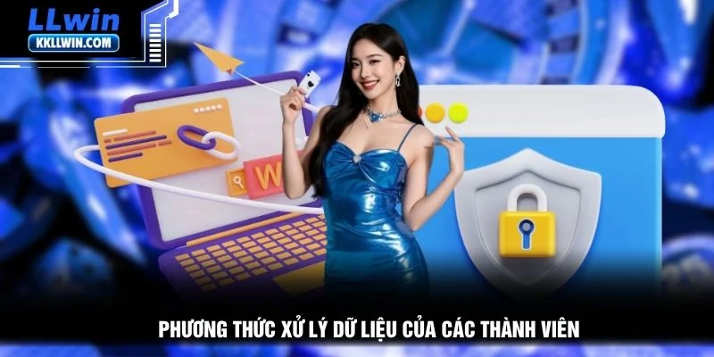Phương thức xử lý dữ liệu của các thành viên