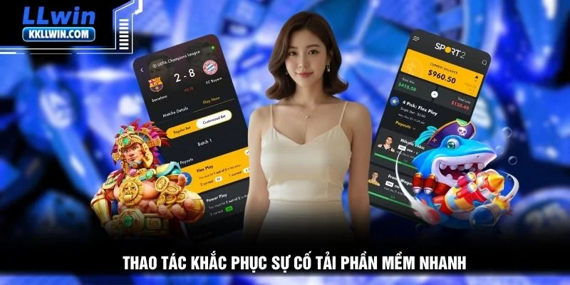 Thao tác khắc phục sự cố tải phần mềm nhanh
