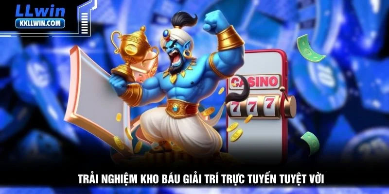 Trải nghiệm kho báu giải trí trực tuyến tuyệt vời