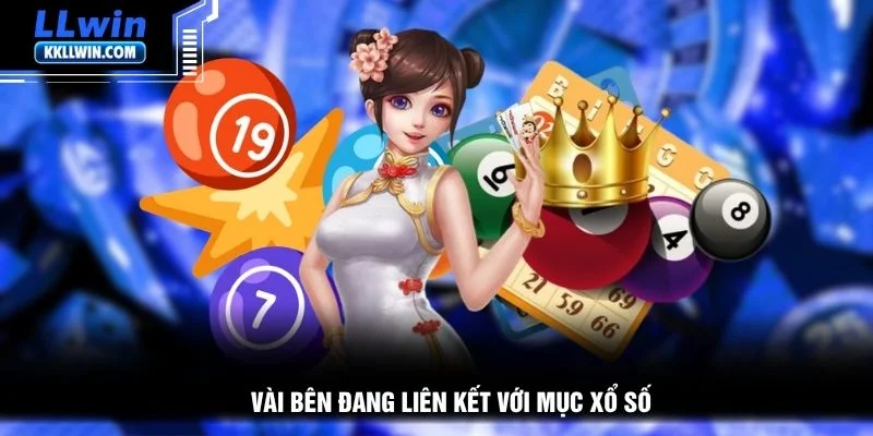 Vài bên đang liên kết với mục xổ số